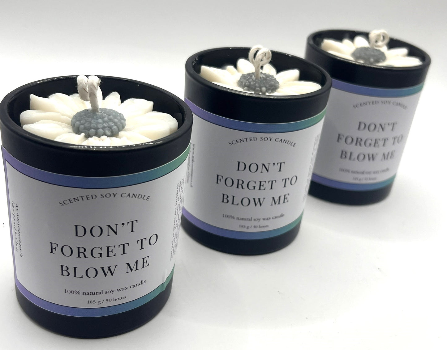 Don't forget to blow me