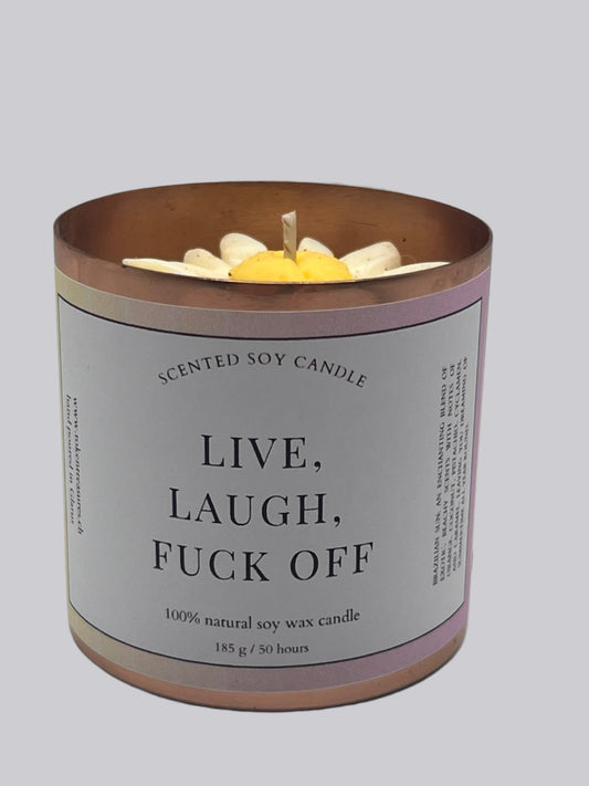 Live, Laugh, F*ck Off